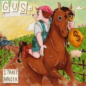 GUS - 1 Trait Danger