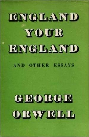 England Your England: Chapter 1 - George Orwell