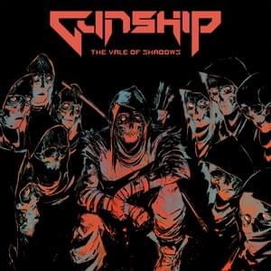 The Vale Of Shadows - GUNSHIP