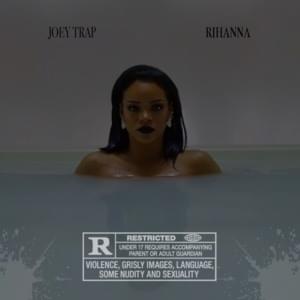 RiHaNNa - Joey Trap