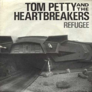 Refugee - Tom Petty and the Heartbreakers