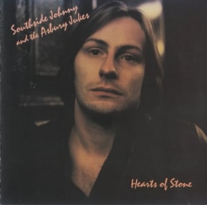 Hearts of Stone - Southside Johnny & The Asbury Jukes