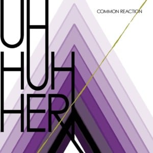 Dreamer - Uh Huh Her