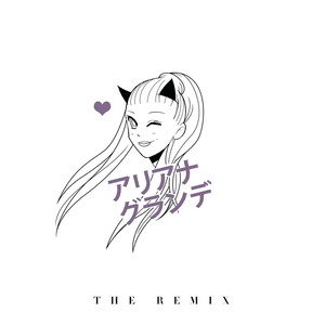 Break Free (Zedd’s Extended Mix) - Ariana Grande