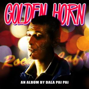 Golden Horn - Dala Pai Pai