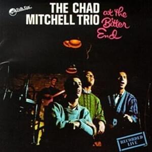 Come Along Home (Tom’s Song) - The Chad Mitchell Trio