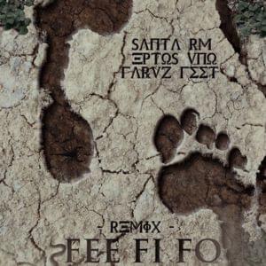 Fee Fi Fo (Remix) - Santa RM (Ft. Eptos Uno & Faruz Feet)