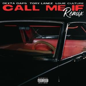 Call Me If (Remix) - Dexta Daps, Tory Lanez & Louie Culture