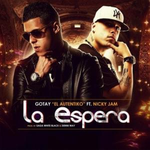 La Espera - Gotay "El Autentiko" (Ft. Nicky Jam)