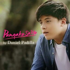 Pangako Sa’yo - Daniel Padilla