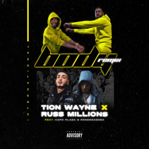 Body (Capo Plaza & Rondodasosa Remix) - Russ Millions & Tion Wayne (Ft. Capo Plaza & Rondodasosa)