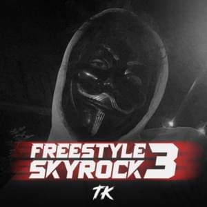 Freestyle Skyrock 3 - TK (FRA)