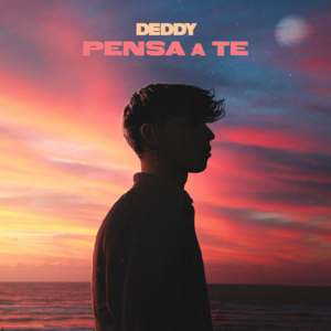 Pensa a te - Deddy (ITA)