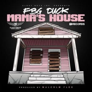 Mama’s House - FBG Duck