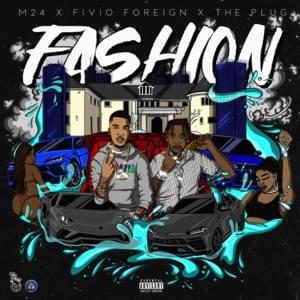 Fashion - The Plug & M24 (Ft. Fivio Foreign)