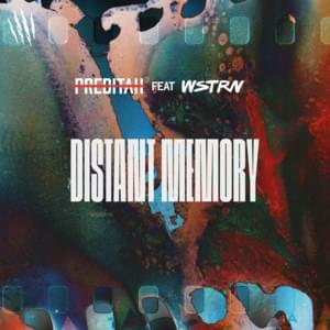 Distant Memory - Preditah (Ft. WSTRN)