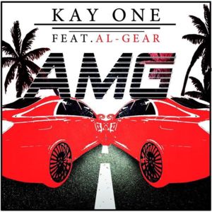 AMG - Kay One (Ft. Al-Gear)