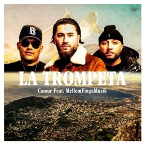 La Trompeta - Çamur (Ft. MellemFingaMuzik)