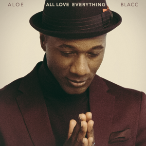 Wherever You Go - Aloe Blacc