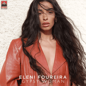 Gypsy Woman (La-Da-Dee) - Eleni Foureira