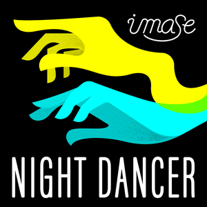 NIGHT DANCER - ​imase