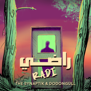 Radi - راضي - The Synaptik - السينابتيك