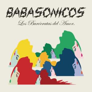 Los Burócratas Del Amor - Babasónicos