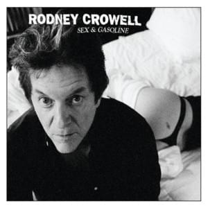 The Night’s Just Right - Rodney Crowell