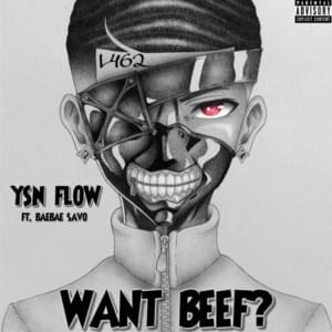 Want Beef? - YSN Flow (Ft. BaeBae Savo)