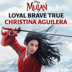 Loyal Brave True - Christina Aguilera