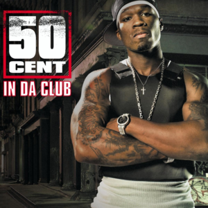 In da Club - 50 Cent