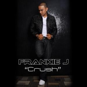 Crush - Frankie J