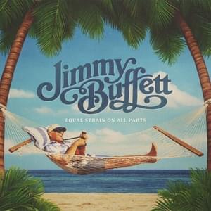 My Gummie Just Kicked In - Jimmy Buffett (Ft. Paul McCartney)