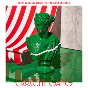 ​al mio locale - Crucchi Gang (Ft. Von Wegen Lisbeth)