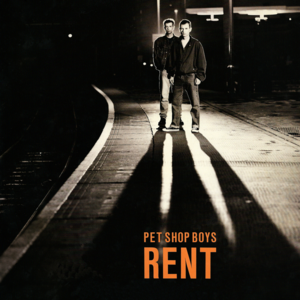 Rent [7" Version] - Pet Shop Boys