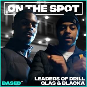 Leaders of Drill - Qlas & Blacka