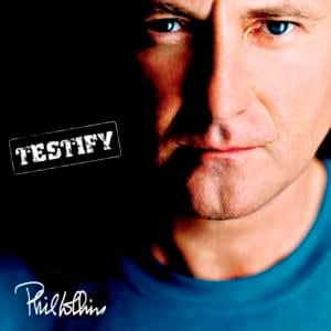 Don’t Get Me Started - Phil Collins