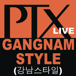 Gangnam Style (Live) - Pentatonix