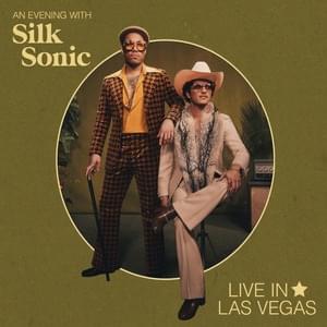 Put on a Smile / Make It Better / When I Was Your Man (Live in Las Vegas) - Silk Sonic