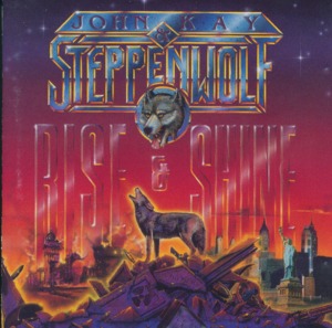 Keep Rockin’ - Steppenwolf