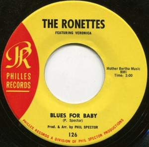 Blues for Baby - The Ronettes