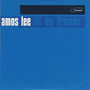 Lies Of A Lonely Friend - Amos Lee