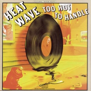 Too Hot to Handle - Heatwave