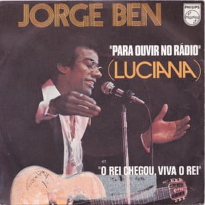 Para Ouvir no Rádio (Luciana) - Jorge Ben Jor