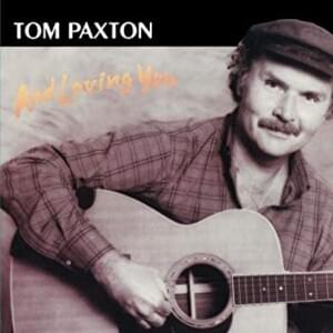 The Last Hobo - Tom Paxton