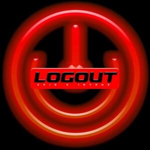 LOGOUT - Epis x Intruz