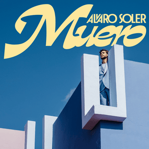 Muero - Alvaro Soler