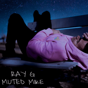 LIGHTS OUT - RAY G (ID) (Ft. ​muted mike)