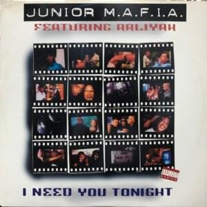 I Need You Tonight - Junior M.A.F.I.A. (Ft. Aaliyah & Faith Evans)