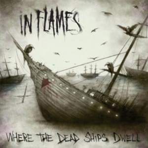 Where The Dead Ships Dwell (Casper Remix) - In Flames